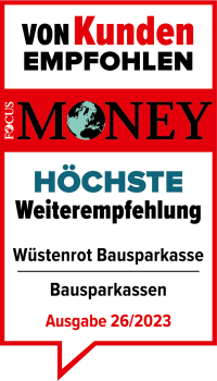 Focus Money Testat – Höchstes Weiterempfehlung Bausparkasse Wüstenrot – Ausgabe 26/2022